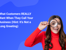 What Customers REALLY Want When They Call Your Business